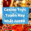 Ưu Đãi Casino Jun88: Kho Tàng Casino Đỉnh Cao, Ưu Đãi Cực Phẩm